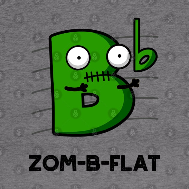 Zom-B-Flat Cute Halloween Zombie Music Pun by punnybone